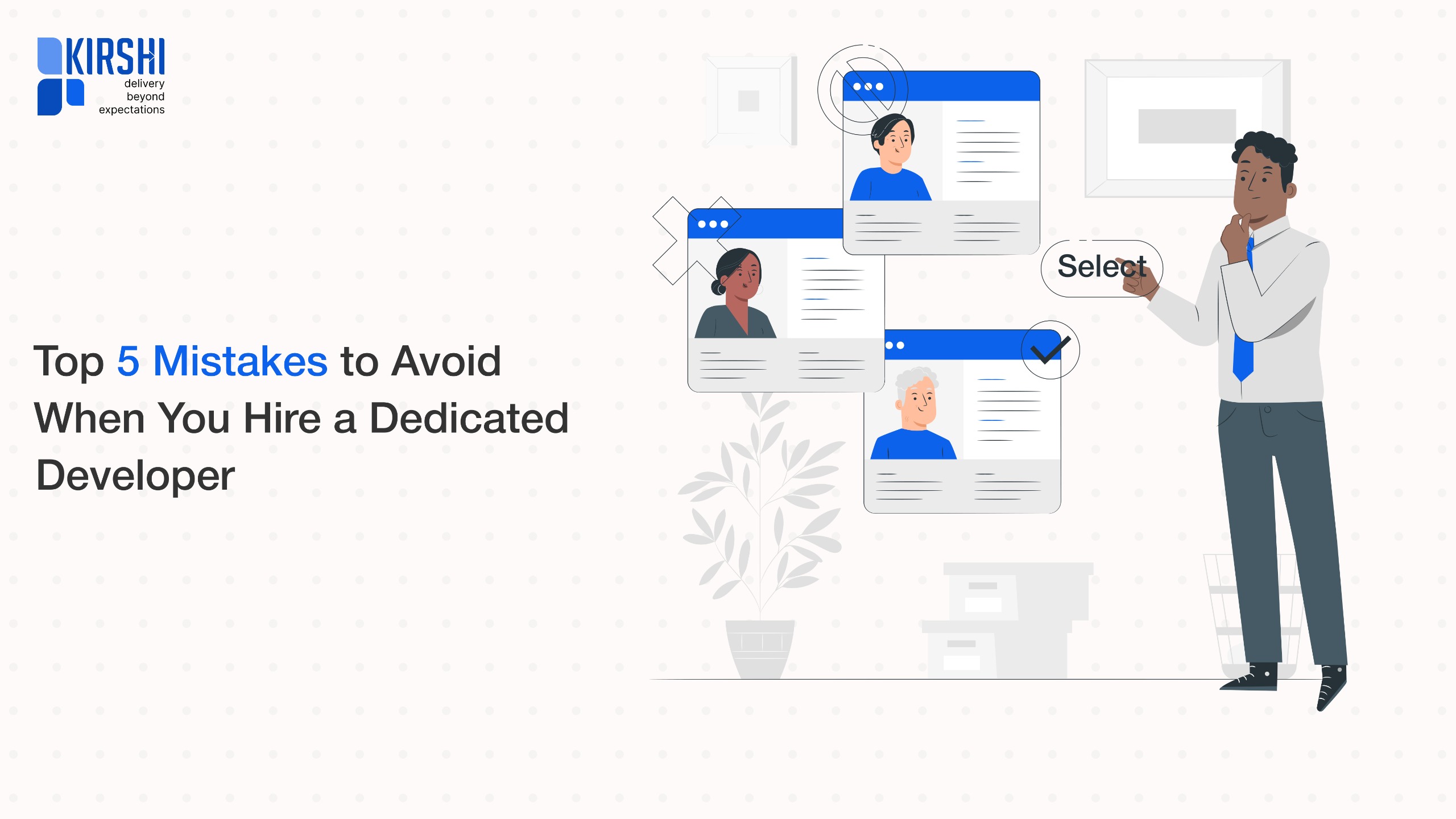 Top 5 Mistakes to Avoid When You Hire a Dedicated Developer