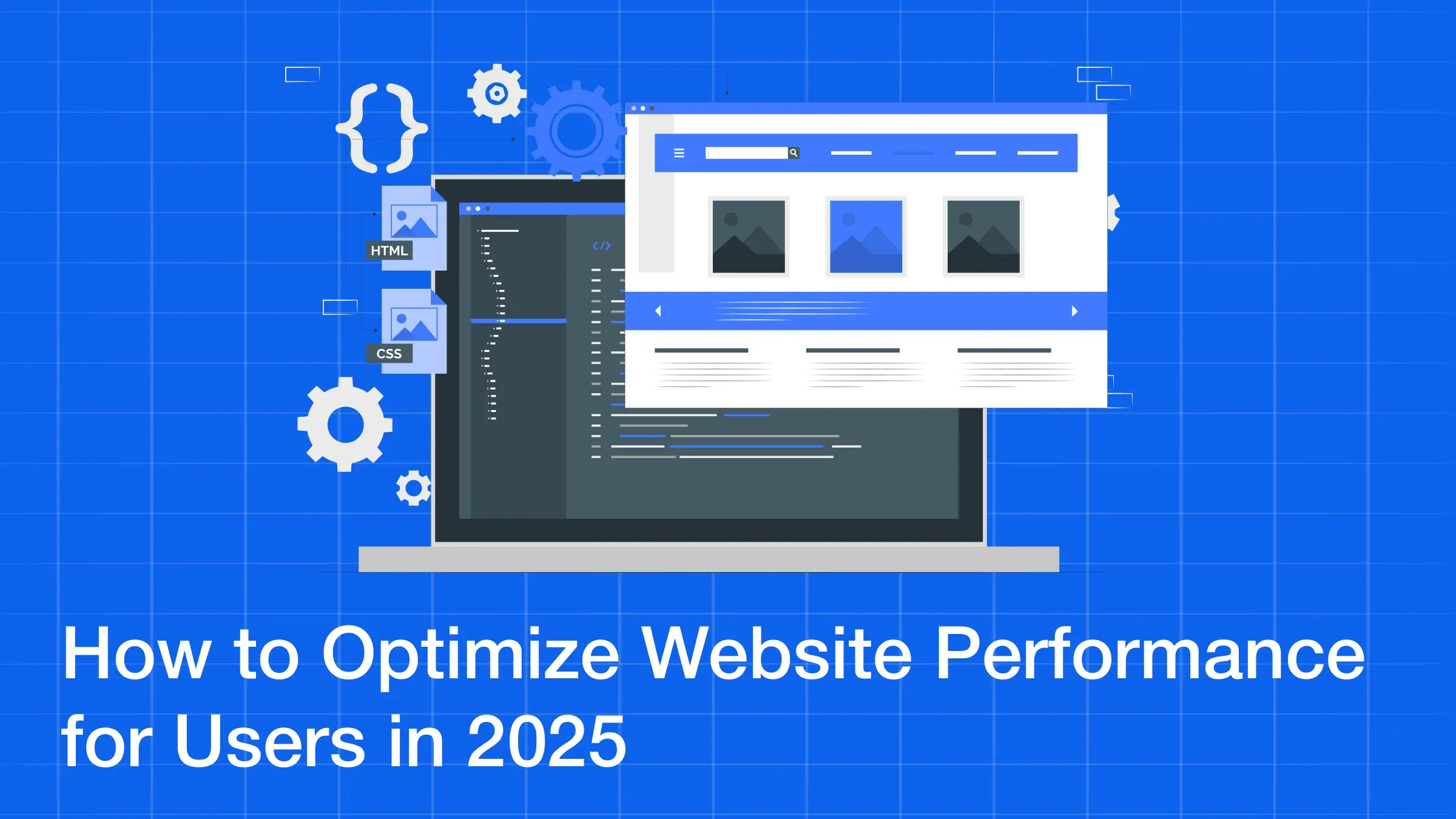 How to Optimize Website Performance for Users in 2025