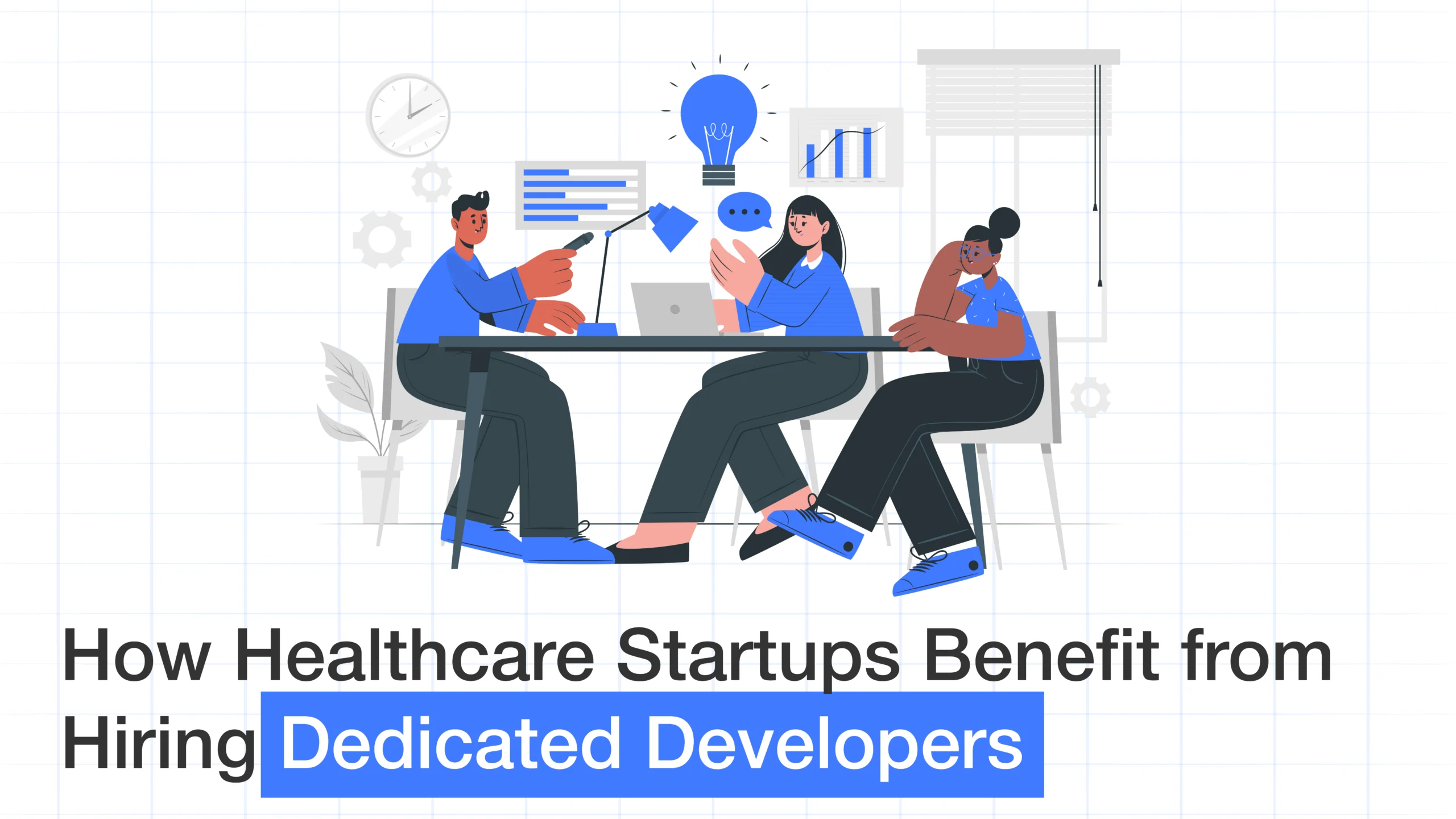 How Healthcare Startups Benefit from Hiring Dedicated Developers?