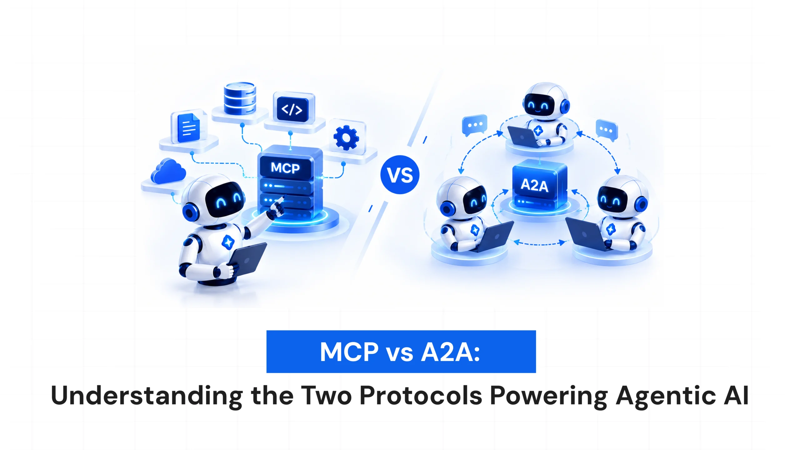 MCP vs A2A: Understanding the Two Protocols Powering Agentic AI